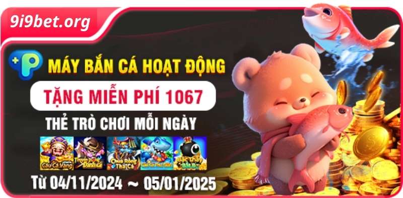 Khuyến Mãi i9bet Bắn Cá Tặng Miễn Phí 1067